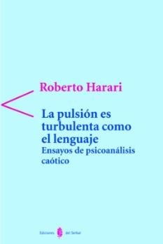 PULSION ES TURBULENTA COMO EL LENGUAJELA - 9788476283707 Imagen principal del producto