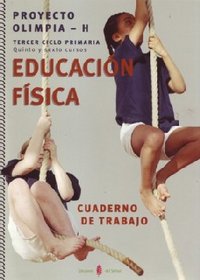 Educación Física 3º Ciclo EP 07 Cuaderno Olimpia H ELEF14EP (El Serbal) - 9788476284957