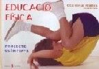 Educació Física 1º EP Olimpia a 07 (El Serbal) - 9788476285091