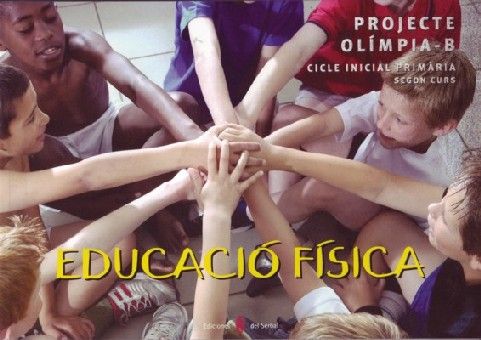 Educació Física 2º EP Olimpia B 07 (El Serbal) - 9788476285114