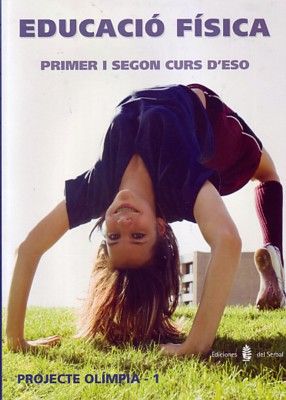 Educació Física 1º Ciclo ESO Olimpia 1 08 (El Serbal) - 9788476285312