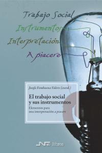 TRABAJO SOCIAL Y SUS INSTRUMENTOS - 9788476428429
