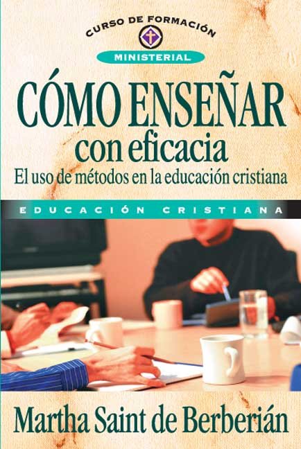 COMO ENSEÑAR CON EFICACIA | SAINT DE BERBERIAN, MARTHA | CLIE | 9788476452967 Imagen principal del producto