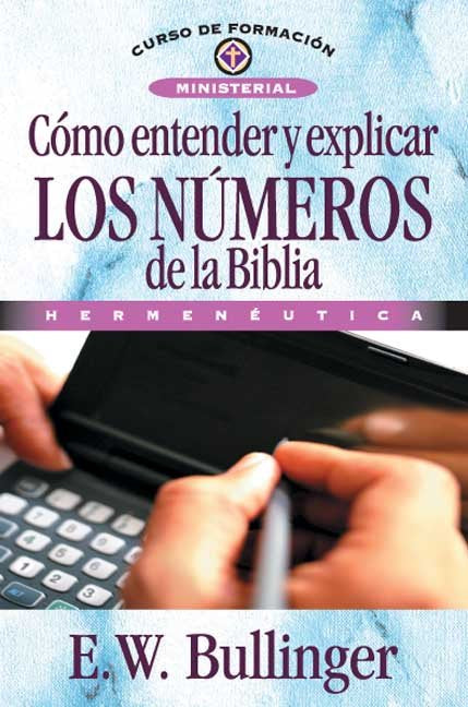 COMO ENTENDER Y EXPLICAR LOS NUMEROS DE LA BIBLIA - 9788476454350 Imagen principal del producto