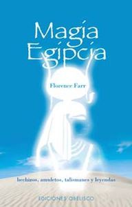 MAGIA EGIPCIA I Florence,Farr I Obelisco I 9788477209119 Imagen principal del producto
