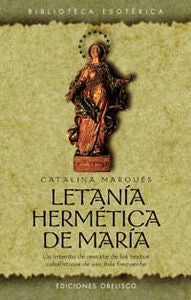 LETANIA HERMETICA DE MARIA I Marques I Obelisco I 9788477209782 Imagen principal del producto