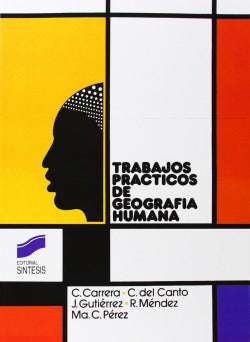 Trabajos Practicos de Geografía Humana (Sintesis Editorial) - 9788477380399