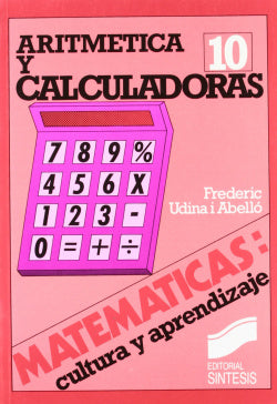 Aritmética y Calculadora (Sintesis Editorial) - 9788477380467