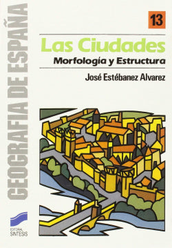 Ciudades, las (Sintesis Editorial) - 9788477380528