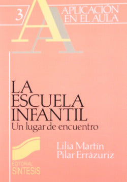 Escuela Infantil Lugar Encuentro (Sintesis Editorial) - 9788477380566