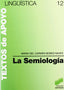 Semiologia, la (Sintesis Editorial) - 9788477380634