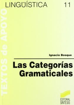 Categorias Gramaticales, las (Sintesis Editorial) - 9788477380757