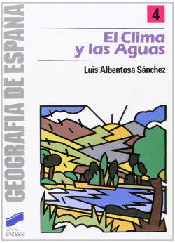 Clima y las Aguas, el (Sintesis Editorial) - 9788477380771