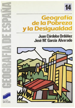 Geografía de la Pobreza y Desigualdad (Sintesis Editorial) - 9788477380801