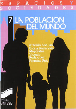 Poblacion del Mundo, la (Sintesis Editorial) - 9788477381129