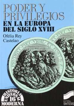 Poder y Priv. Europa S.xviii (Sintesis Editorial) - 9788477381365