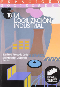 Localizacion Industrial, la (Sintesis Editorial) - 9788477381556