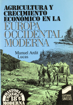 Agricultura y Crecimiento Europeo (Sintesis Editorial) - 9788477381662