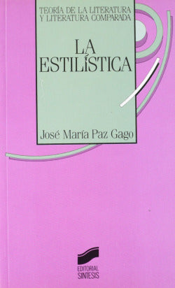 Estilistica, la (Sintesis Editorial) - 9788477381761