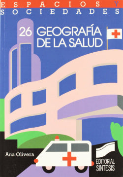 Geografía de la Salud (Sintesis Editorial) - 9788477381969
