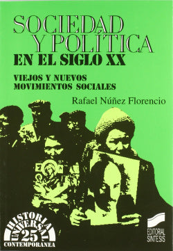 Sociedad y Politica en el S.xx (Sintesis Editorial) - 9788477382003