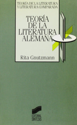 Teoria de la Literaria Alemana (Sintesis Editorial) - 9788477382034