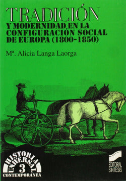 Tradicion. y Modern.en Europa (1800-1850) (Sintesis Editorial) - 9788477382140