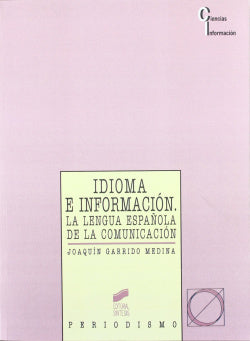 Idioma e Información - (Sintesis Editorial) - 9788477382225