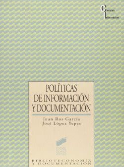 Politicas de Información y Documentacion- (Sintesis Editorial) - 9788477382232