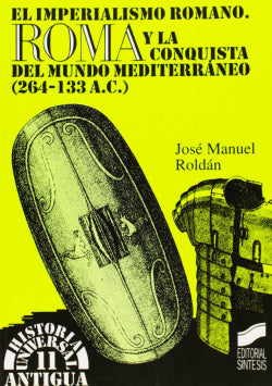 Imperialismo Romano, el (Sintesis Editorial) - 9788477382270