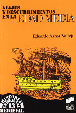 Viajes y Descubrimientos.edad Media (Sintesis Editorial) - 9788477382393