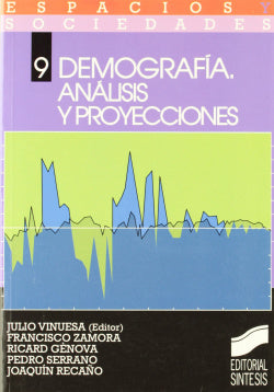 Demografia Analisis y Proyecciones (Sintesis Editorial) - 9788477382478