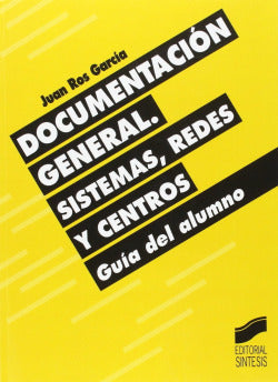 Documentacion General.sistemas, Redes y Centros (Sintesis Editorial) - 9788477382584