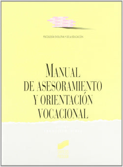 Manual de Asesoram. y Orient. Vocacional.- (Sintesis Editorial) - 9788477382690