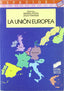 Union Europea, la - (Sintesis Editorial) - 9788477382775