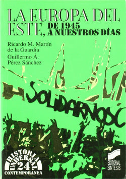 Europa del Este Desde 1945, la (Sintesis Editorial) - 9788477383000