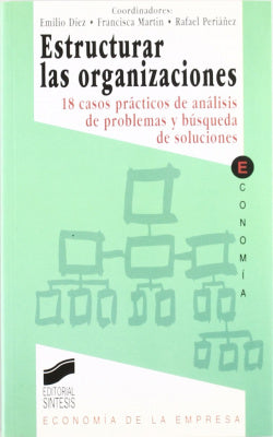 Estructurar las Organizaciones (Sintesis Editorial) - 9788477383024