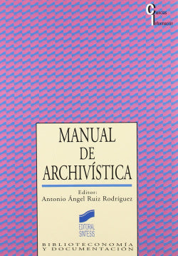 Manual de Archivistica - (Sintesis Editorial) - 9788477383062