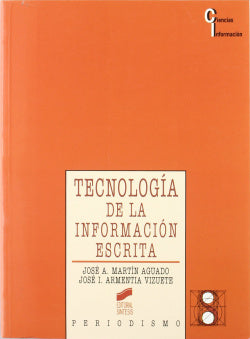 Tecnología de la Información Escrita - (Sintesis Editorial) - 9788477383178
