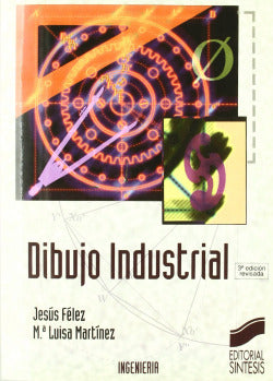 Dibujo Industrial - (Sintesis Editorial) - 9788477383314