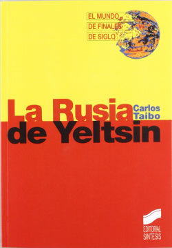 Rusia de Yeltsin, la (Sintesis Editorial) - 9788477383406
