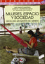 Mujeres, Espacio y Sociedad - (Sintesis Editorial) - 9788477383413