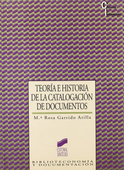 Teoria e Historia Catalogacion - (Sintesis Editorial) - 9788477383444
