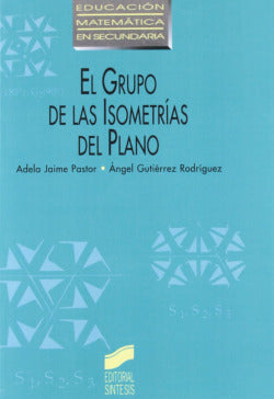 Grupo de las Isometrias del Plano (Sintesis Editorial) - 9788477383468