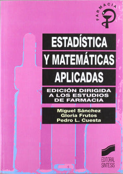 Estadística y Matemáticas Aplicadas - (Sintesis Editorial) - 9788477383499