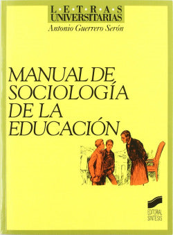 Manual de Sociología de la Educación - (Sintesis Editorial) - 9788477383512
