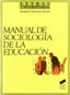 Manual de Sociología de la Educación - (Sintesis Editorial) - 9788477383512