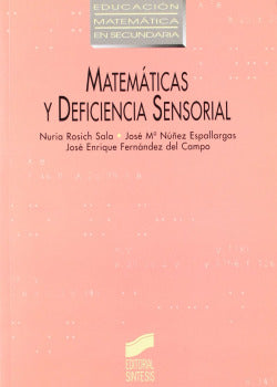 Matemáticas y Deficiencia Sensorial (Sintesis Editorial) - 9788477383703