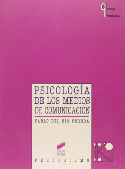 Psicología de los Medios de Comunicación - (Sintesis Editorial) - 9788477383918