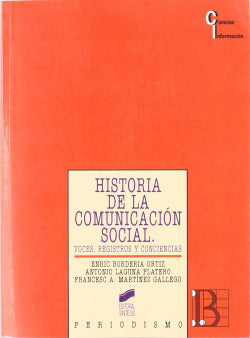 Historia de la Comunicación Social - (Sintesis Editorial) - 9788477384021
